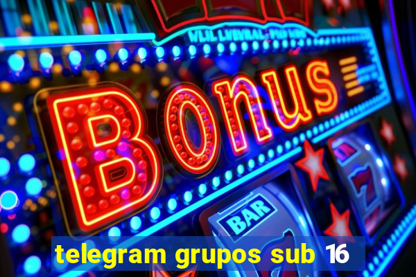 telegram grupos sub 16